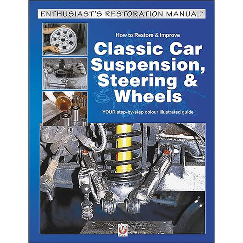 How to Restore & Improve Classic Car Susp/Steering/Wheels