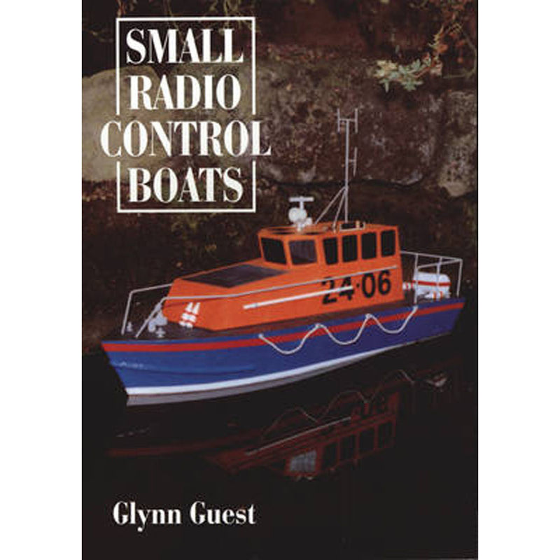 Small Radio Control Boats by Glynn Guest