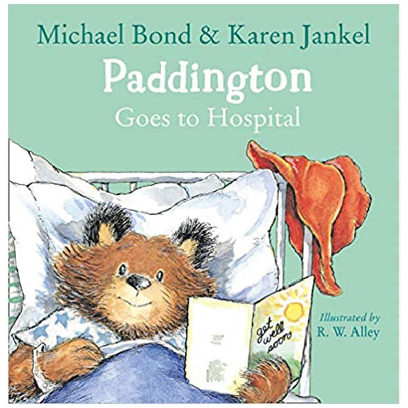 Paddington Goes to Hospital Book